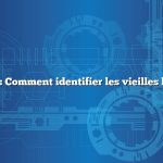 Question : Comment identifier les vieilles bouteilles